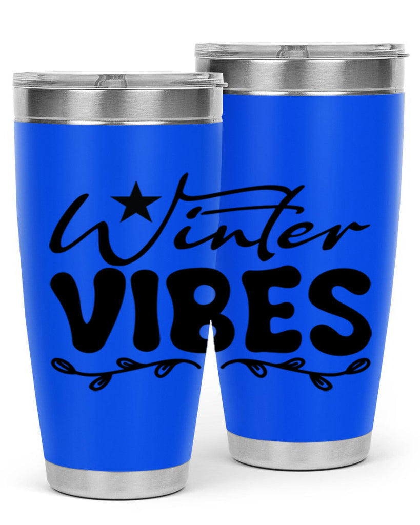 Winter vibes 567#- winter- Tumbler