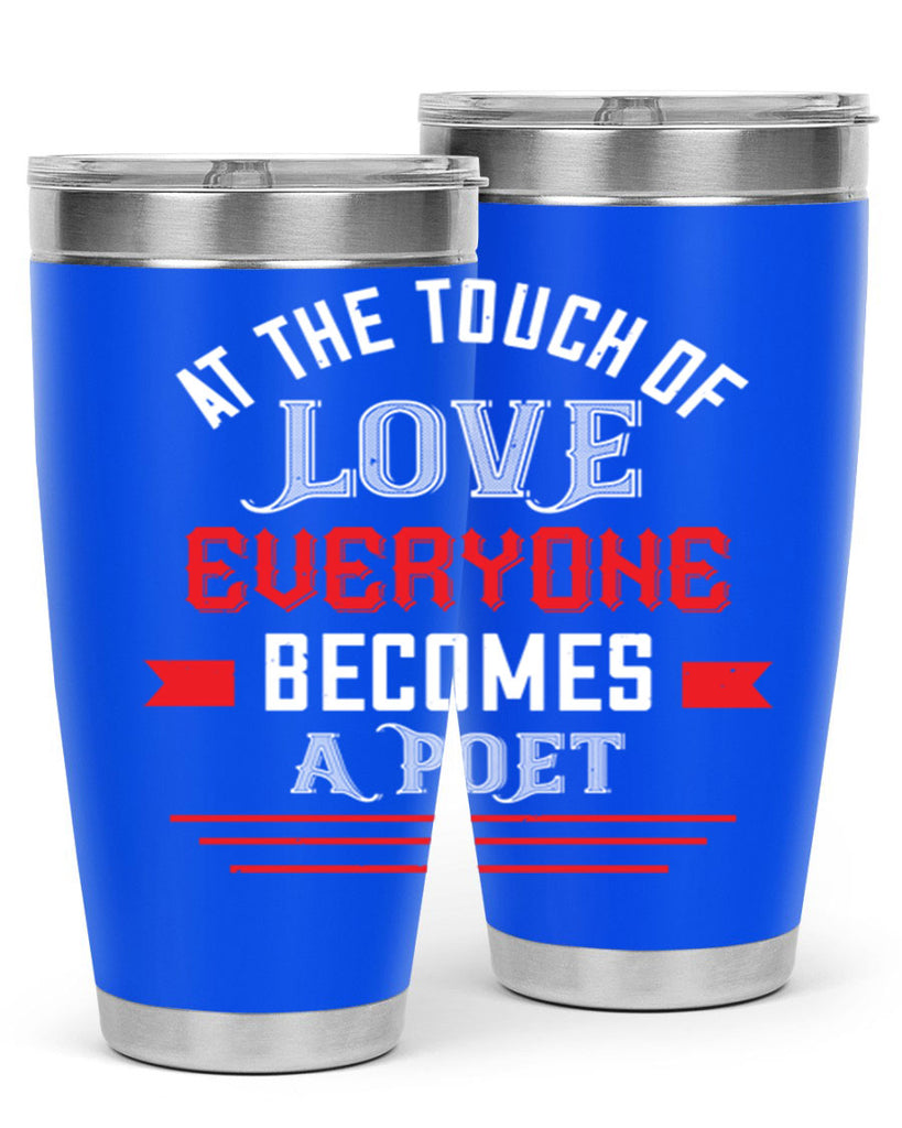 at the touch of love 69#- valentines day- Tumbler