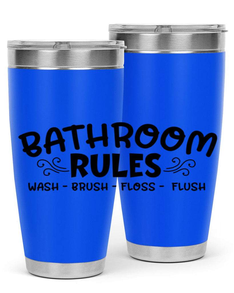 bathroom rules wash brush floss flush 91#- bathroom- Tumbler