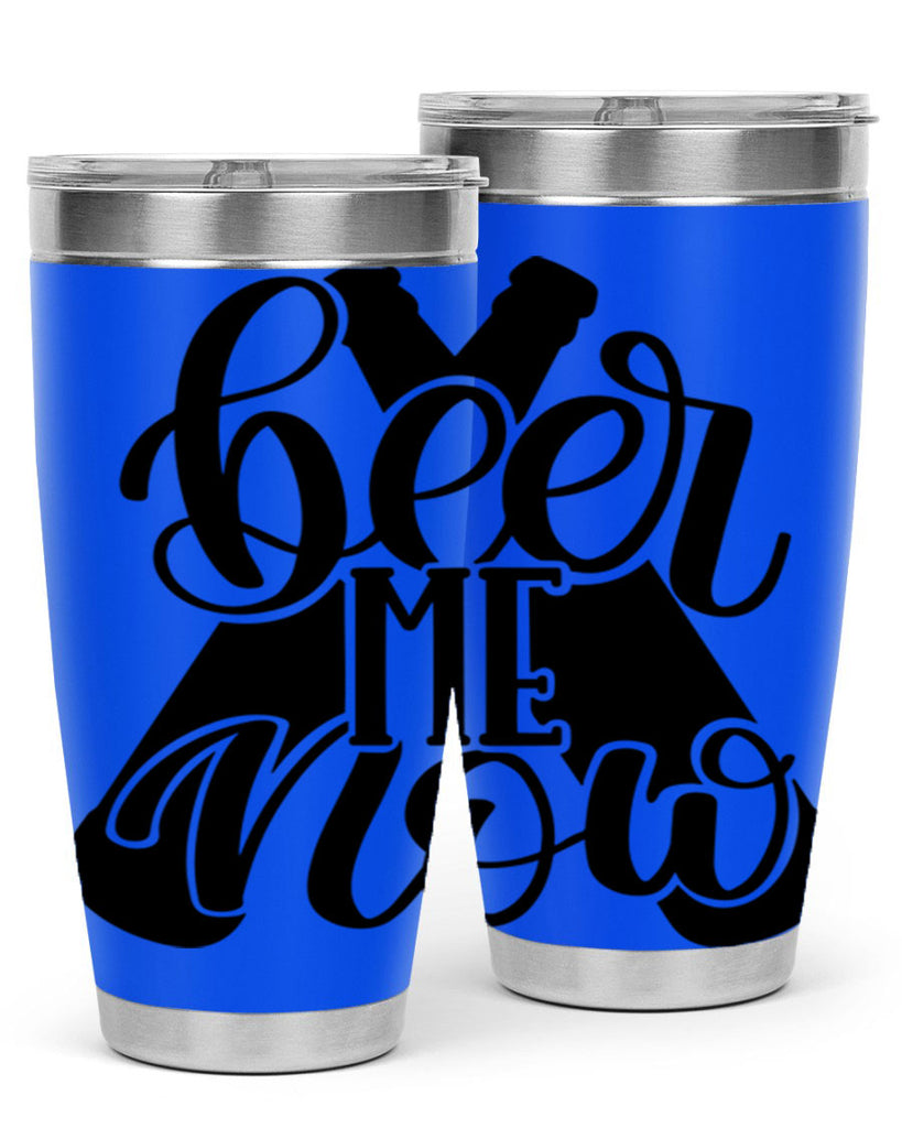 beer me now 46#- beer- Tumbler