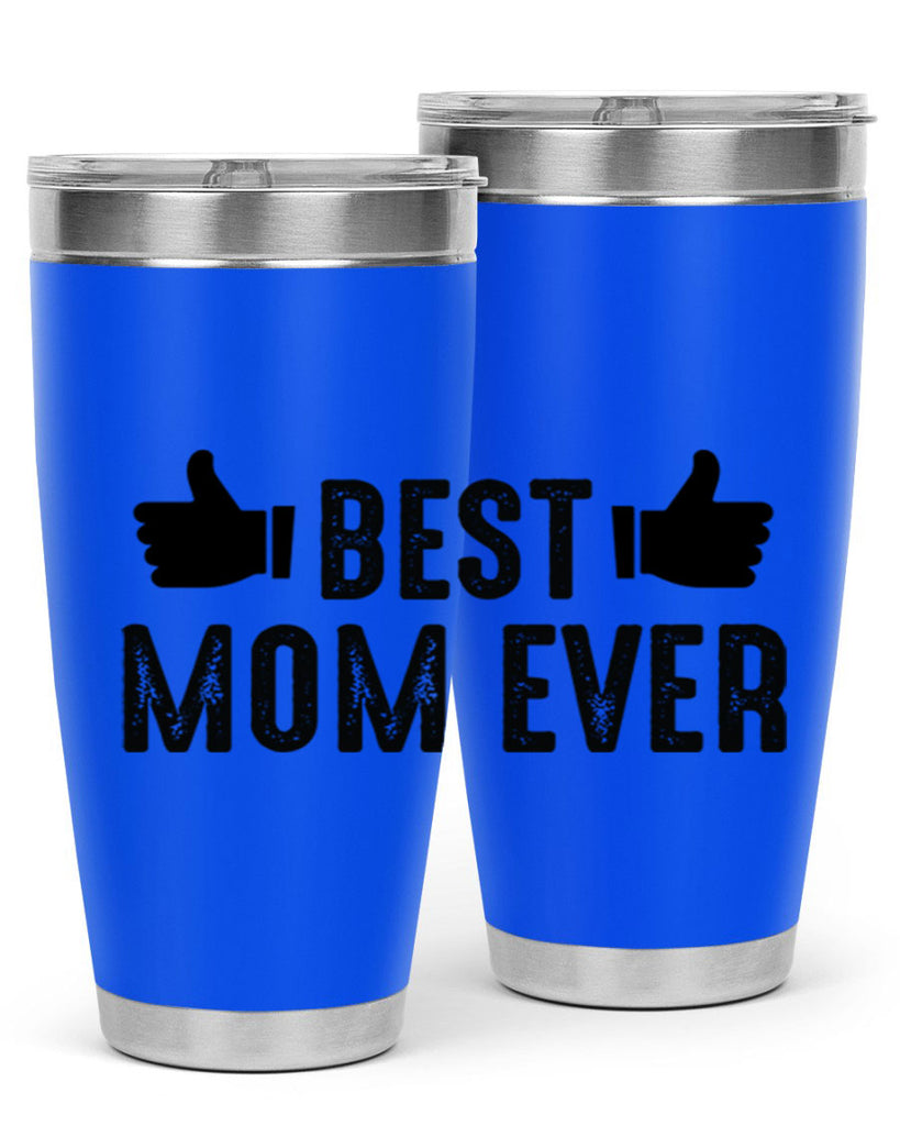 best mom ever 208#- mom- Tumbler