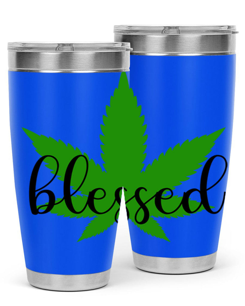 blessed 17#- marijuana- Tumbler