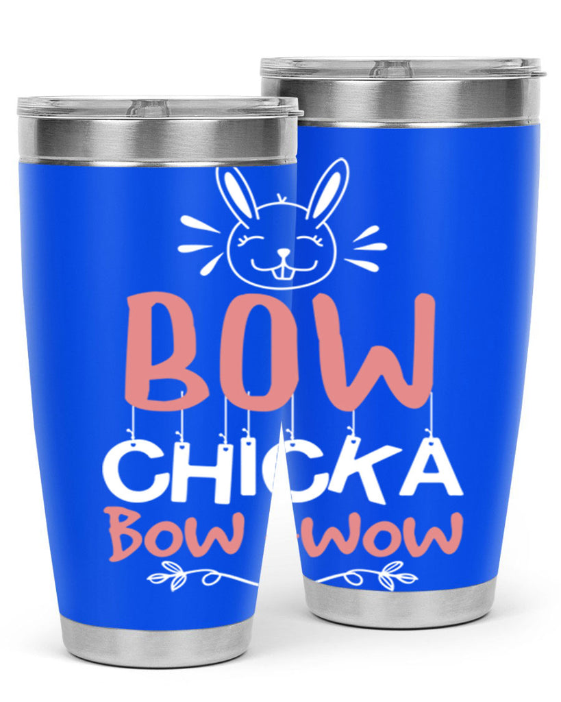 bow chicka bow wow 100#- easter- Tumbler