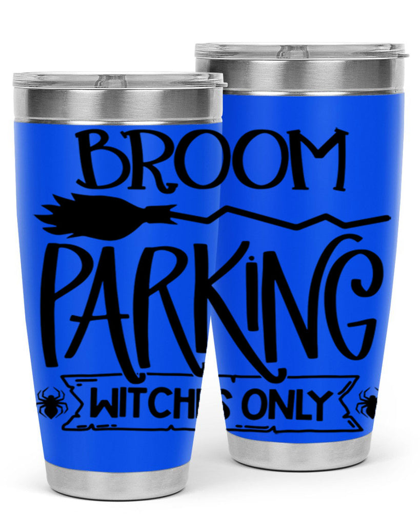 broom parking witches only 84#- halloween- Tumbler