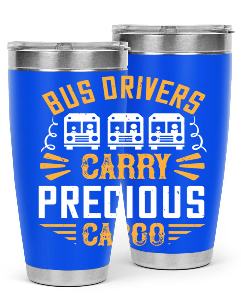 bus drivers carry precious cargo Style 39#- bus driver- tumbler