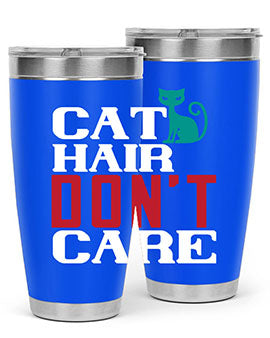 cat hair dont care o Style 29#- cat- Tumbler
