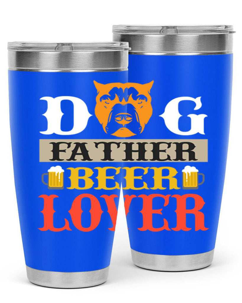 dog father beer lover 116#- beer- Tumbler