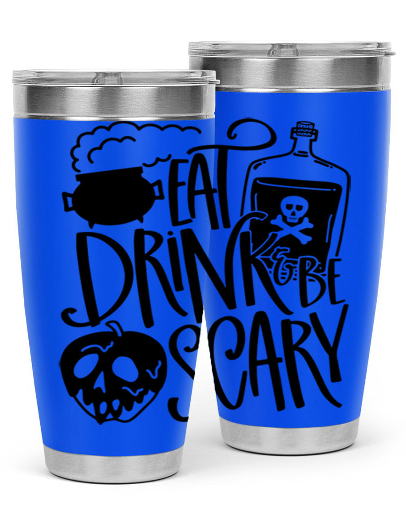 eat drink be scary 78#- halloween- Tumbler