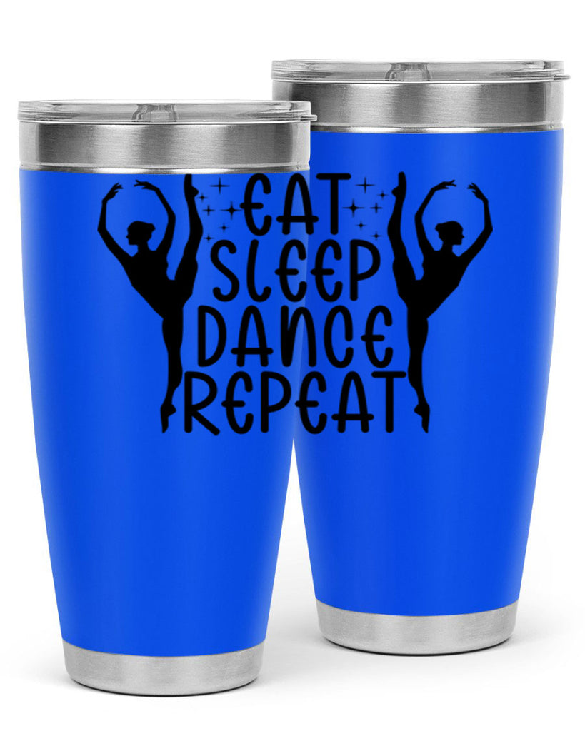 eat sleep dance repeat37#- ballet- Tumbler