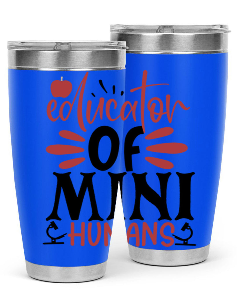 educator of mini humans Style 181#- teacher- tumbler