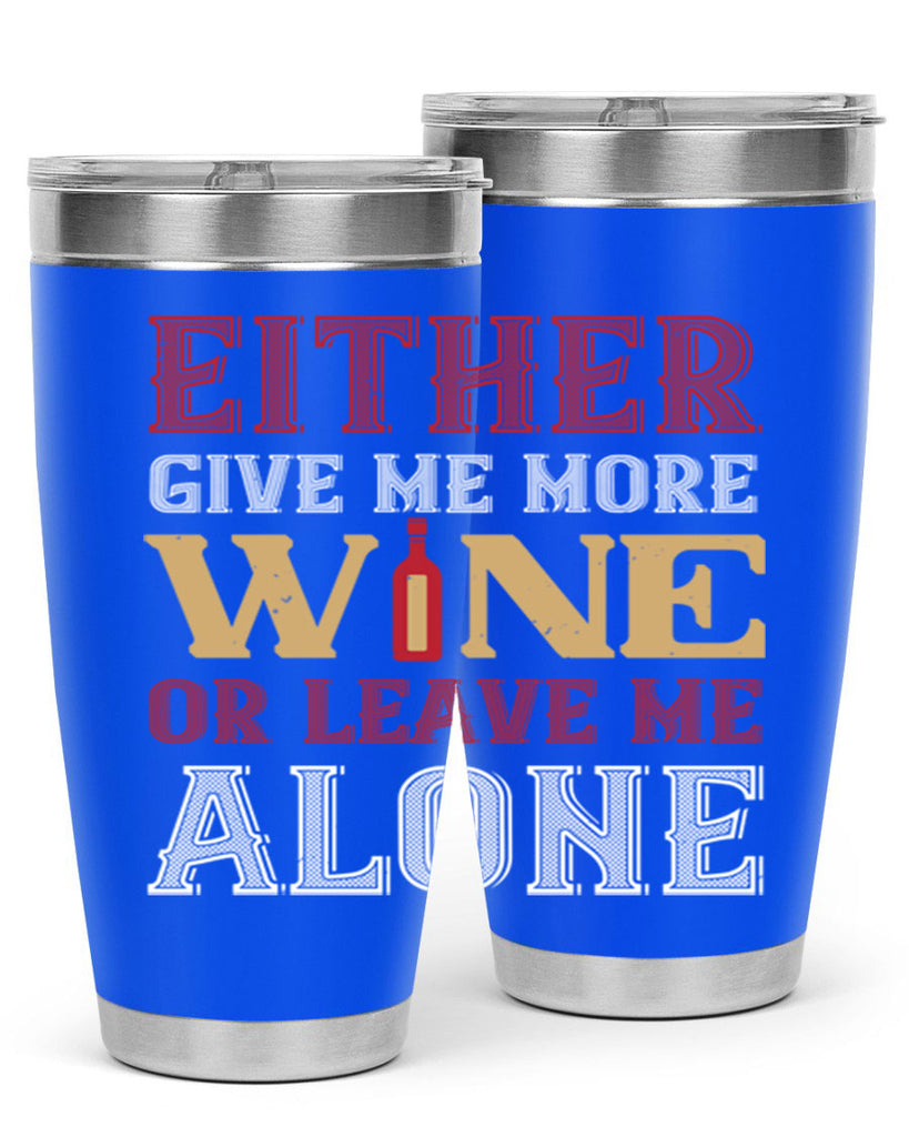 either give me more wine 86#- wine- Tumbler