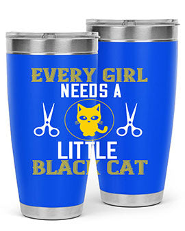 every girl needs alittle black cats Style 48#- cat- Tumbler