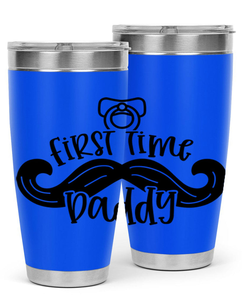 first time daddy 51#- fathers day- Tumbler