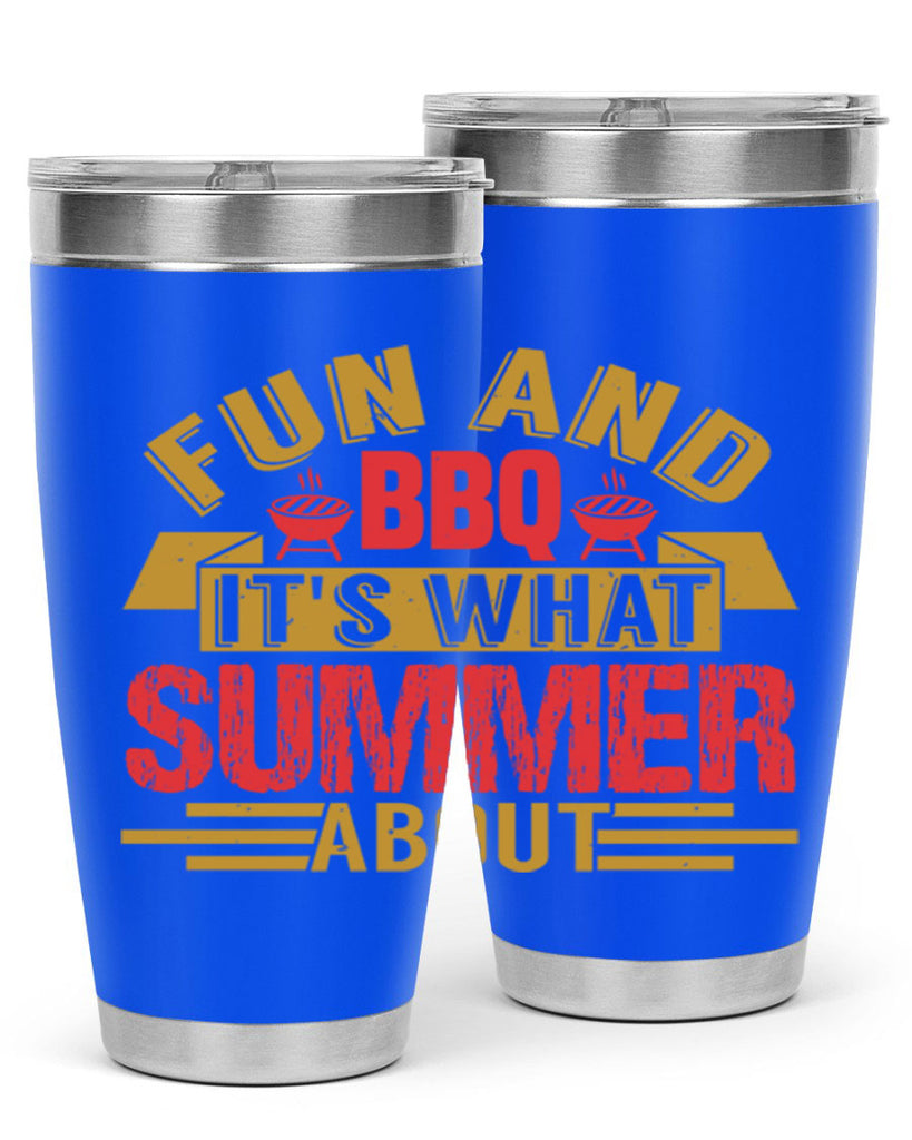 fun and bbq its what summer about 45#- bbq- Tumbler