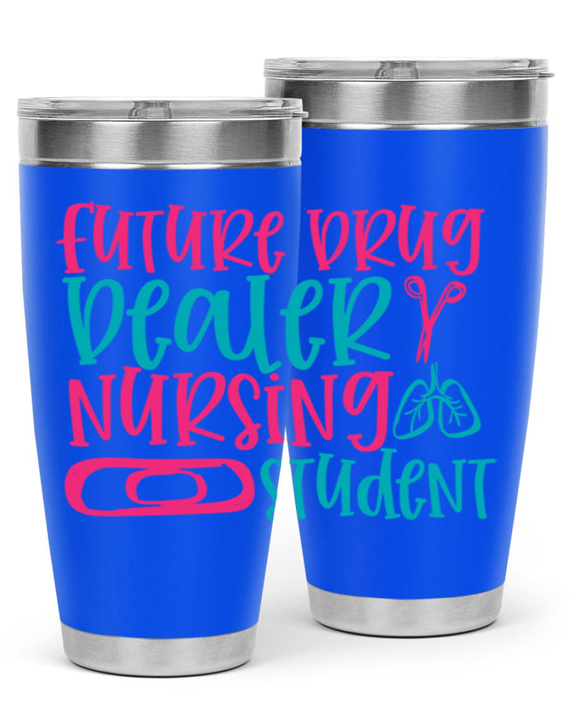 future drug deaer nursing studnt Style 383#- nurse- tumbler