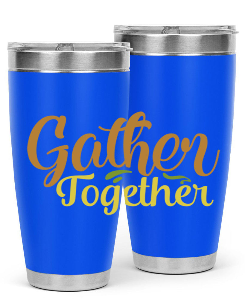 gather together 61#- thanksgiving- Tumbler