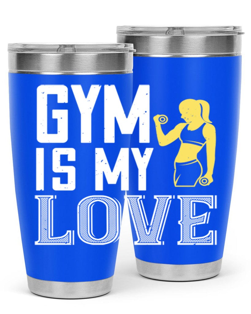 gym is my love 98#- gym- Tumbler