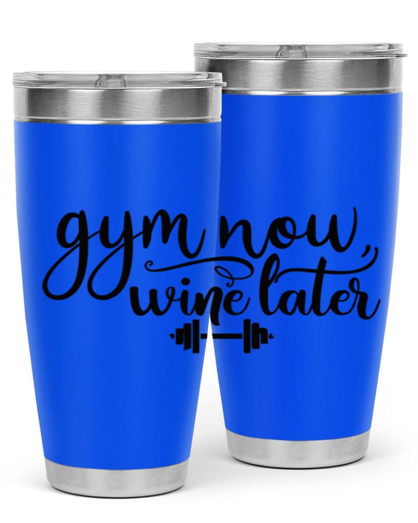 gym now wine later 42#- gym- Tumbler