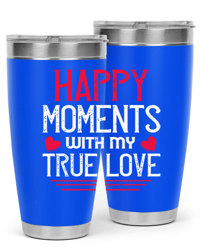 happy moment whith my true love 60#- valentines day- Tumbler