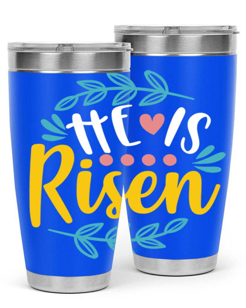 he is risen 78#- easter- Tumbler