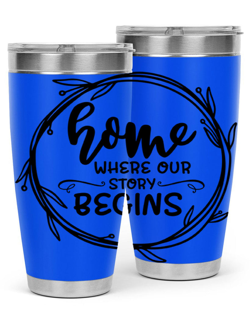 home where our story begins 22#- home- Tumbler