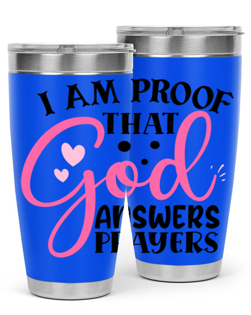 i am proof that god answers prayers Style 259#- baby- tumbler