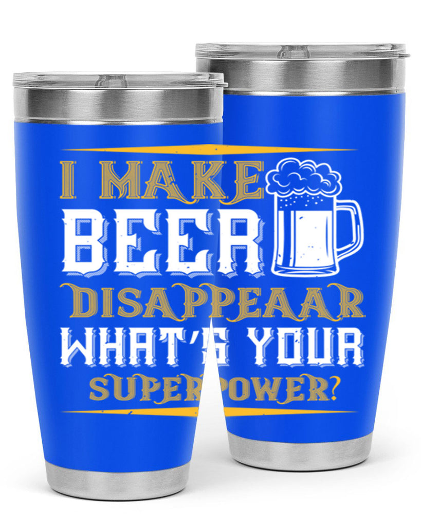 i make beer disappeaar what’s your superpower 73#- beer- Tumbler