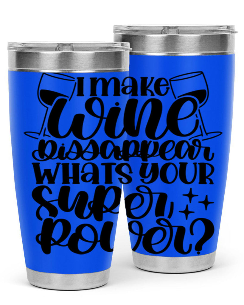 i make wine dissapear 51#- wine- Tumbler