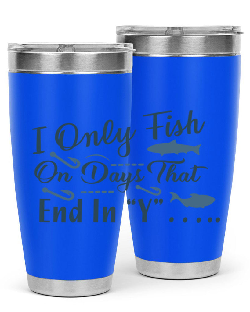 i only fish 99#- fishing- Tumbler