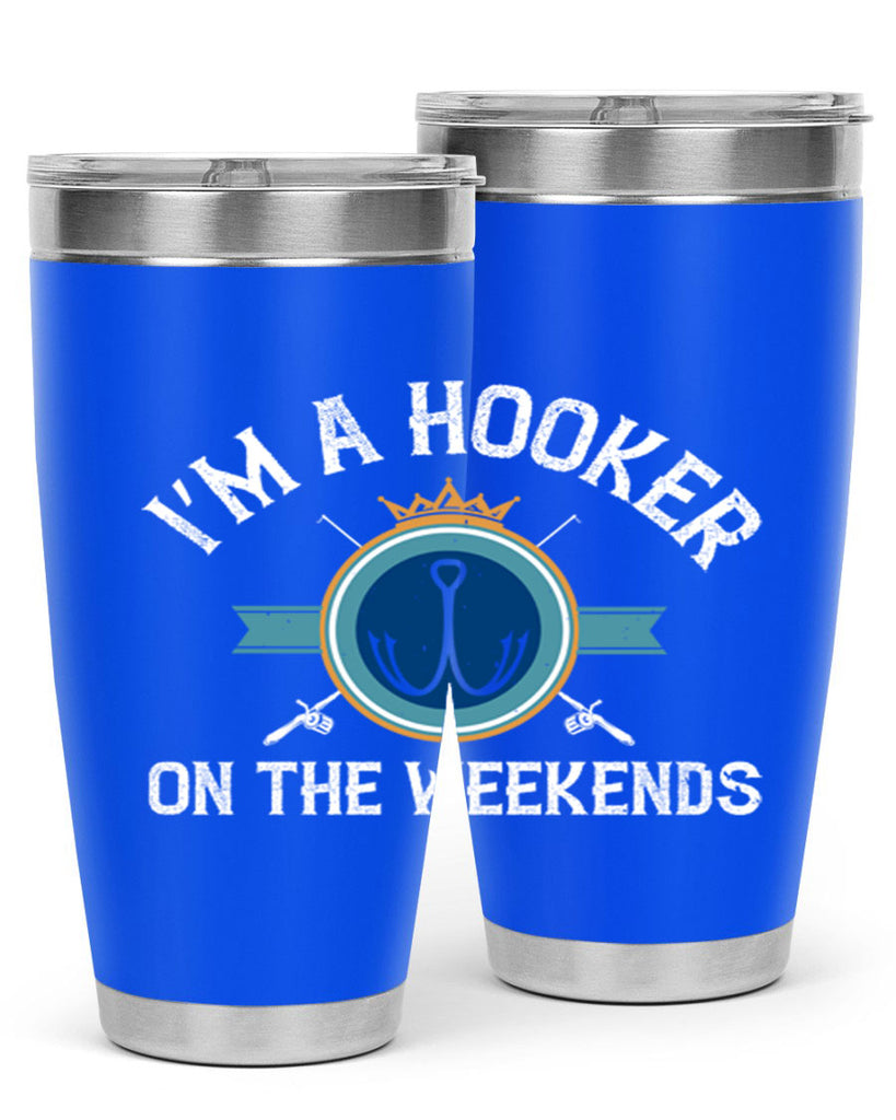 i’m a hooker on the weekends 252#- fishing- Tumbler