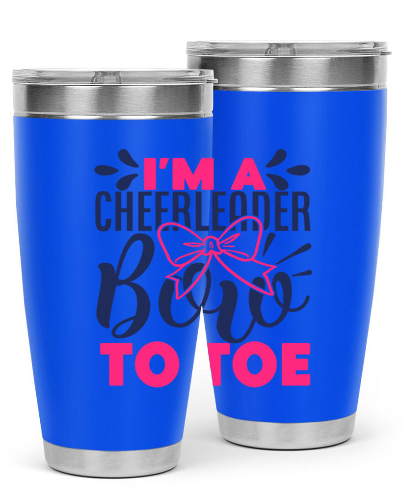 im a cheerleader bow to toe 1742#- cheer- Tumbler