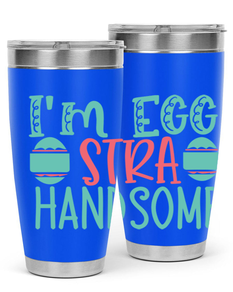 im eggstra handsome 115#- easter- Tumbler