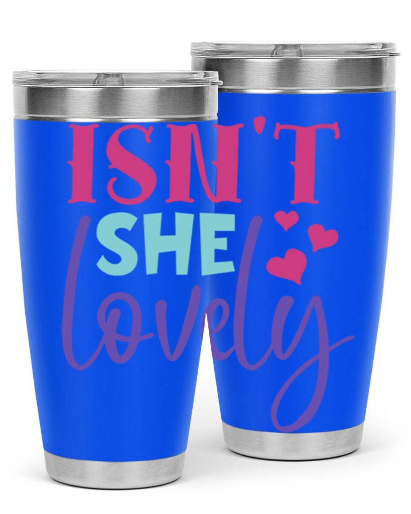 isnt she lovely Style 236#- baby- tumbler