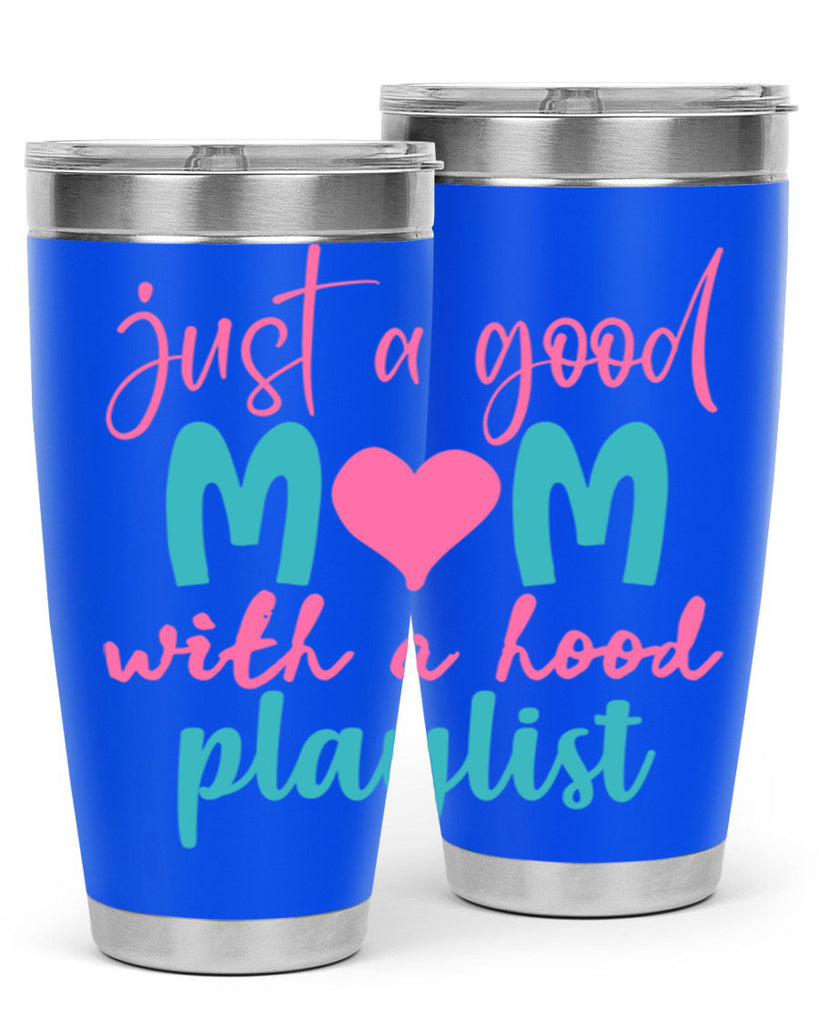 just a good mom with a hood playlist 336#- mom- Tumbler