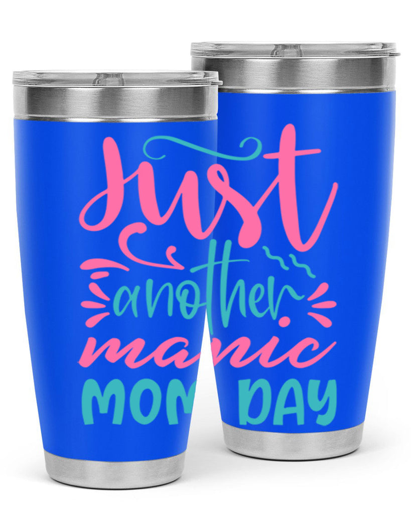 just another manic mom day 254#- mom- Tumbler