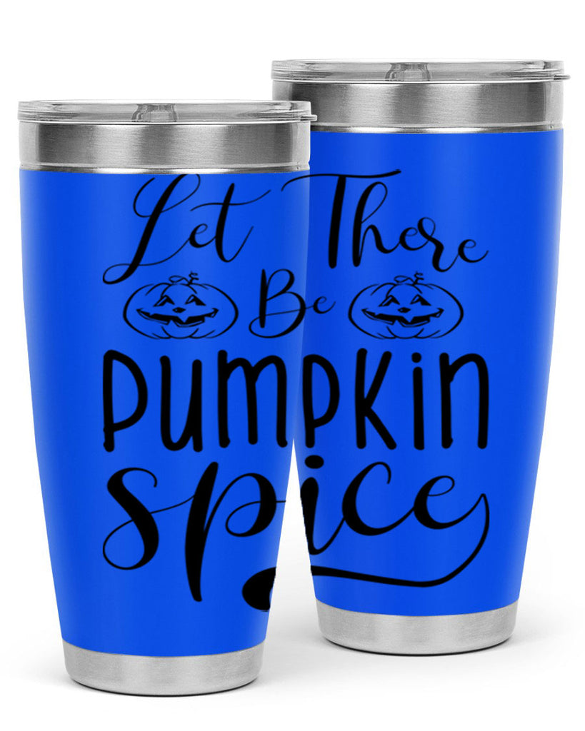 let there be pumpkin spice 400#- fall- Tumbler