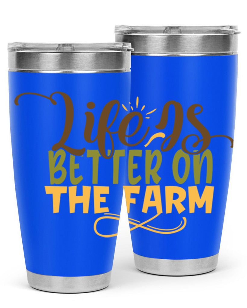 life is better on the farm 5#- farming and gardening- Tumbler