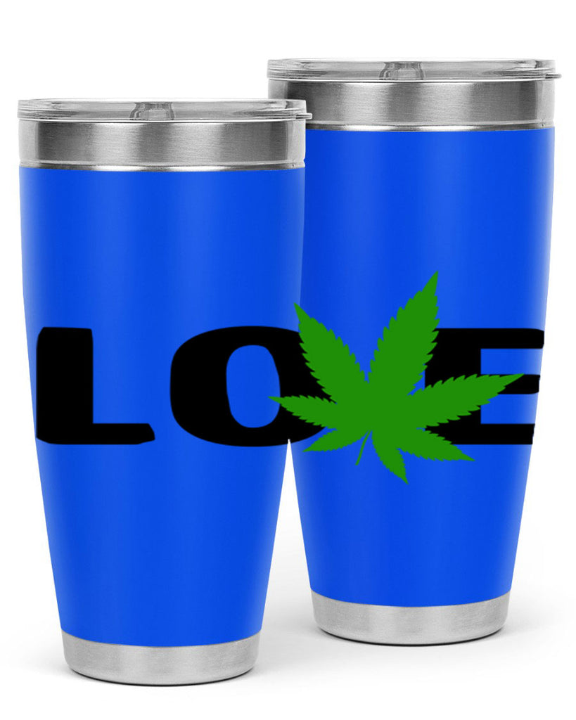 love cannabis 190#- marijuana- Tumbler