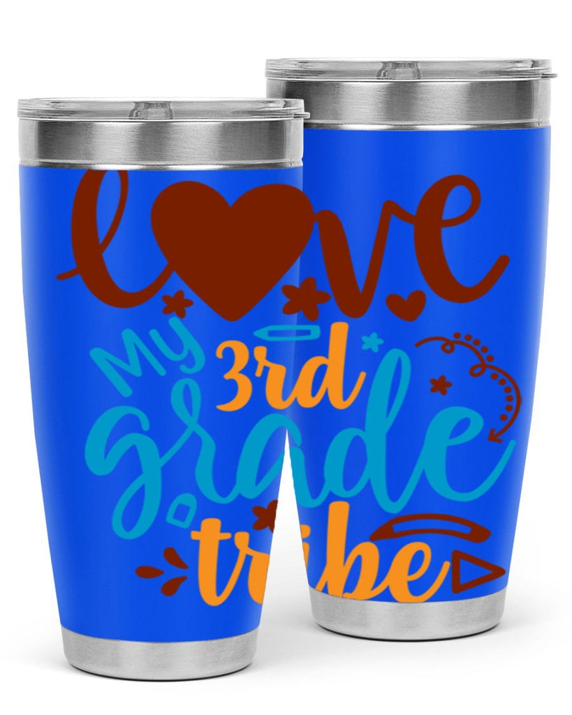 love my 3rd grade tribe 9#- 3rd grade- Tumbler