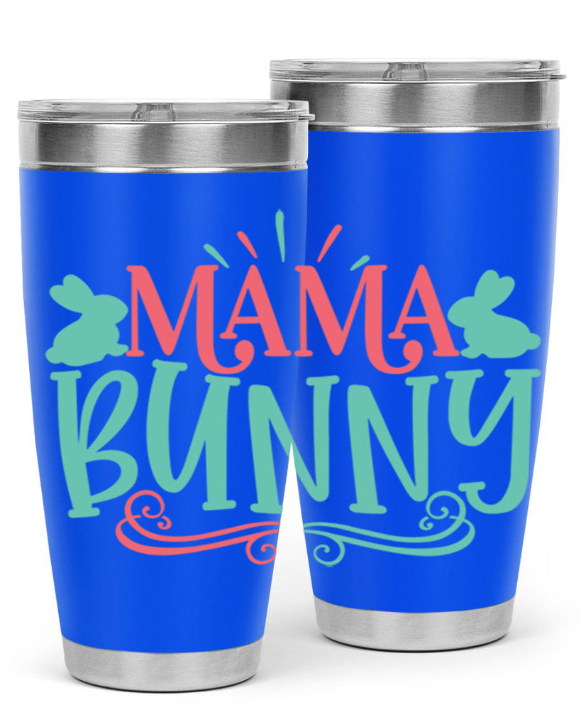 mama bunny 110#- easter- Tumbler