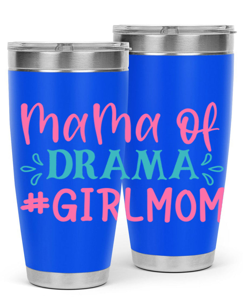 mama of drama girlmom 320#- mom- Tumbler