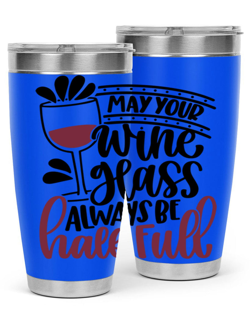 may your wine glass 39#- wine- Tumbler