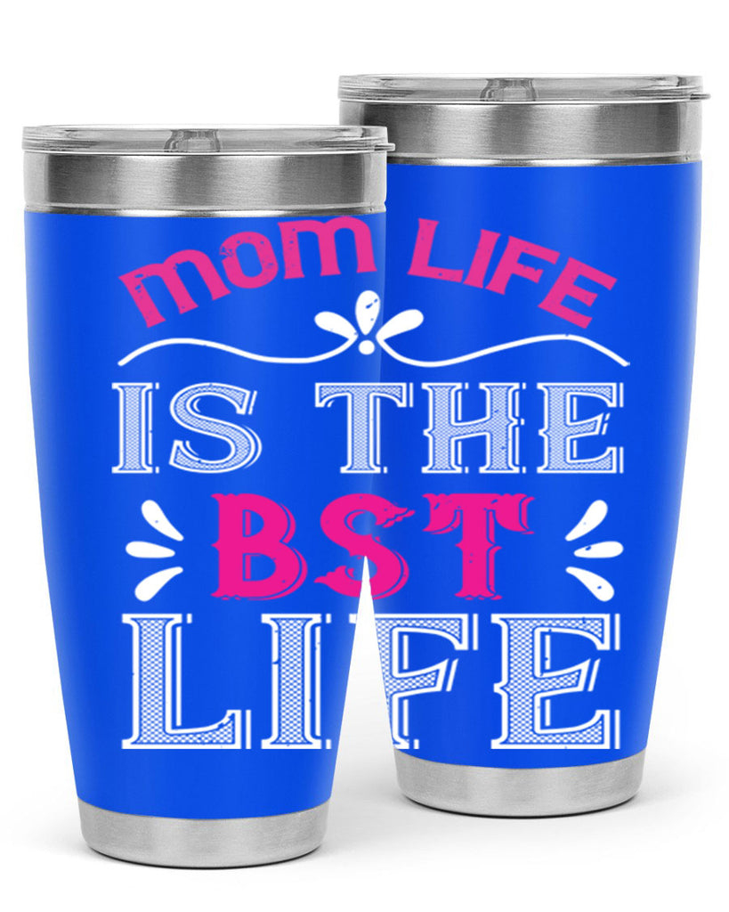 mom life is the best life 124#- mom- Tumbler