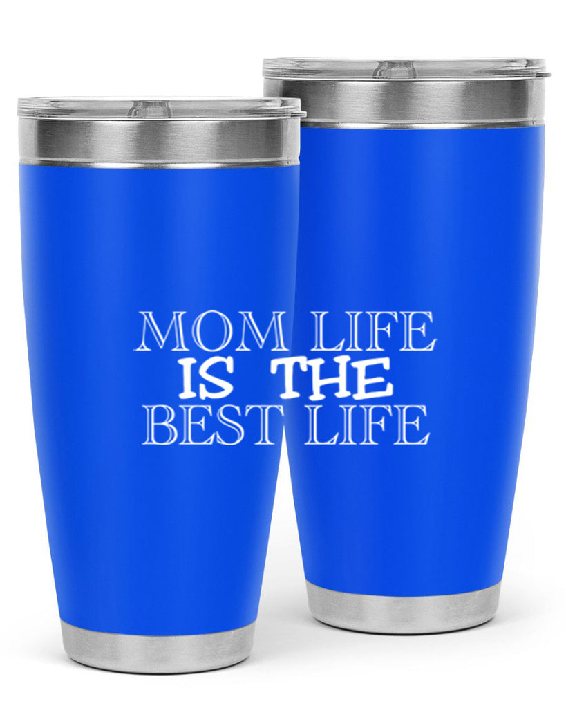 mom life is the best life 432#- mom- Tumbler