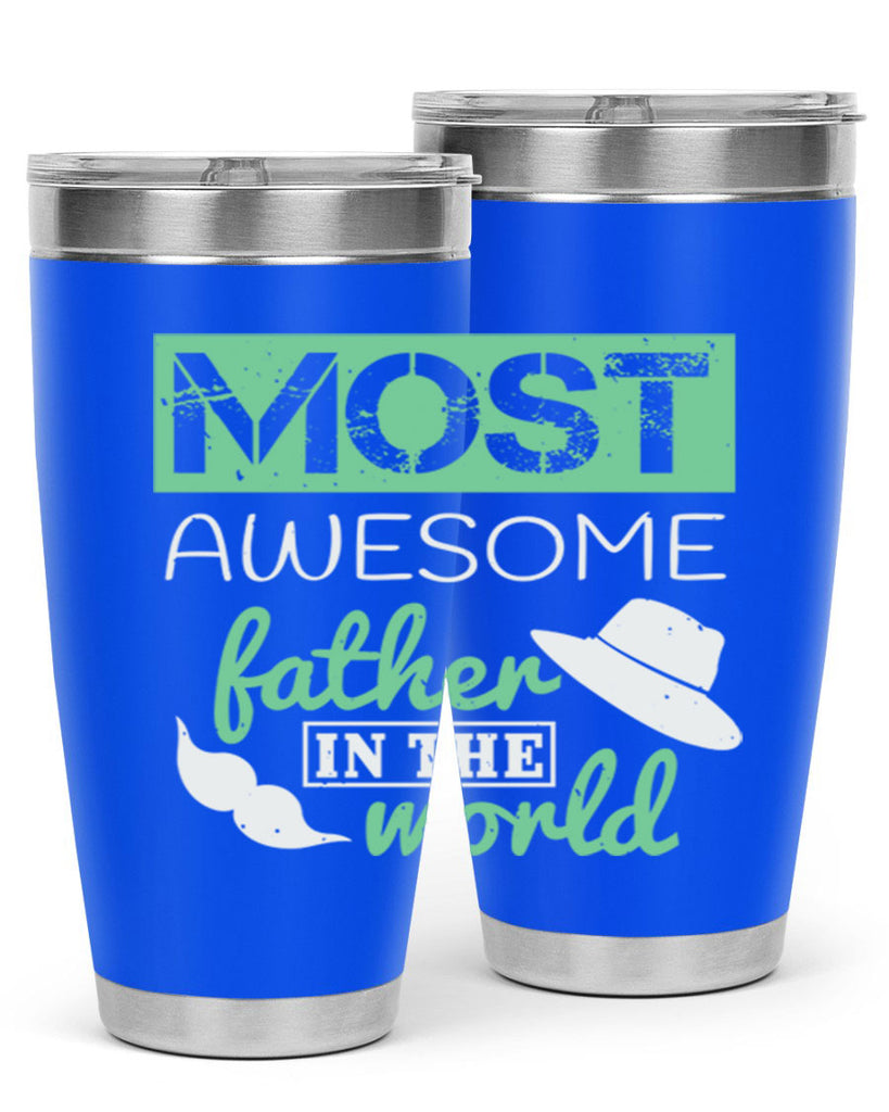 most awesome father 191#- fathers day- Tumbler