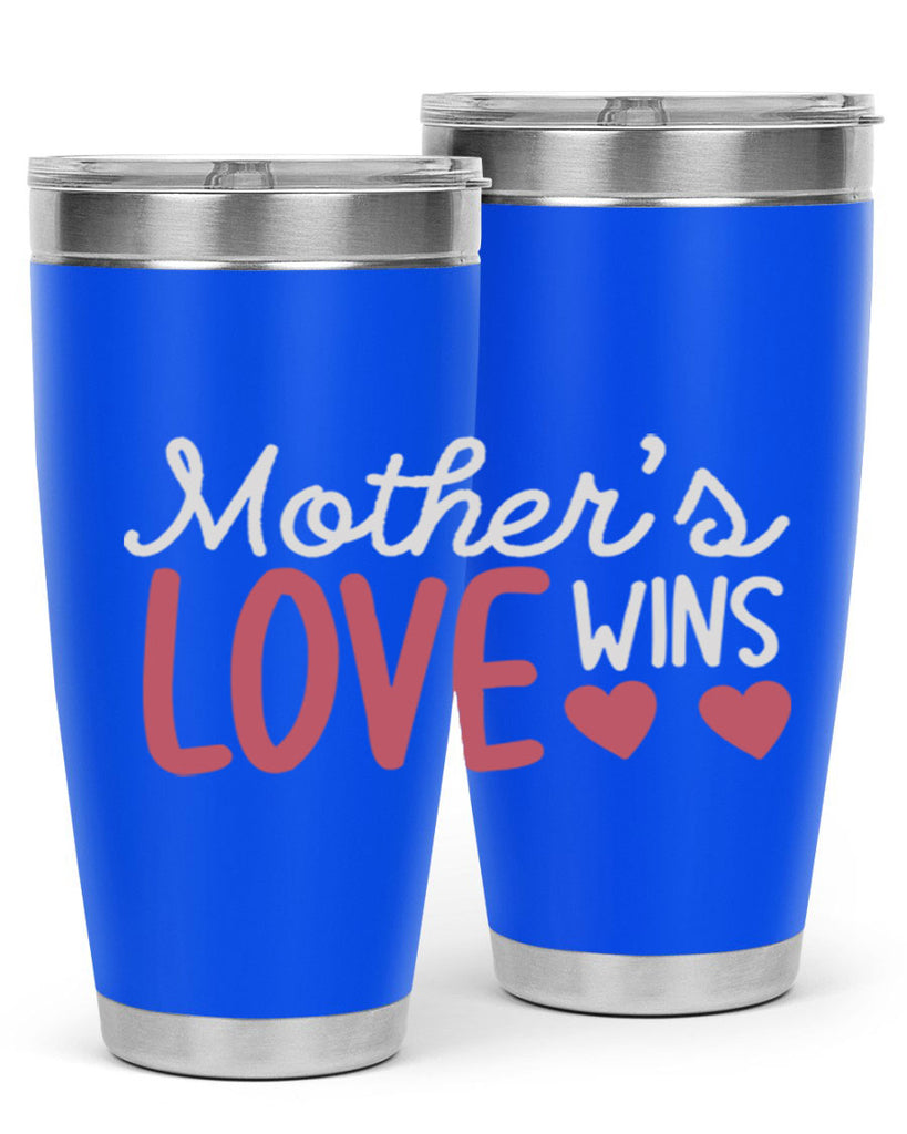 mother’s love wins 92#- mom- Tumbler