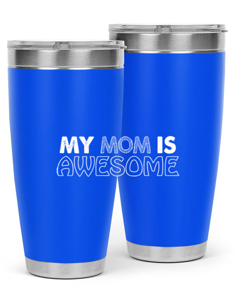 my mom is awesome 419#- mom- Tumbler