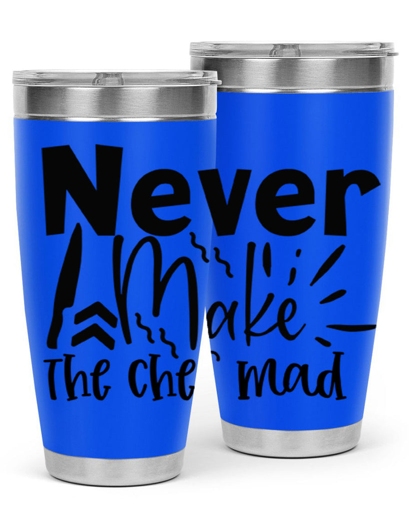 never make the chef mad 83#- kitchen- Tumbler
