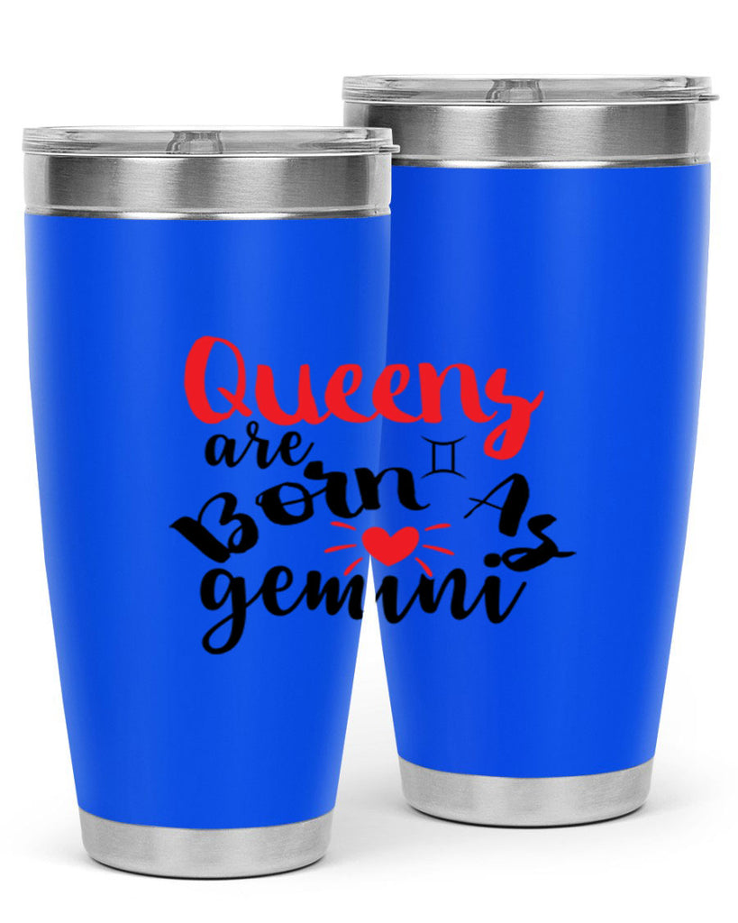 queens Are Born As Gemini 385#- zodiac- Tumbler