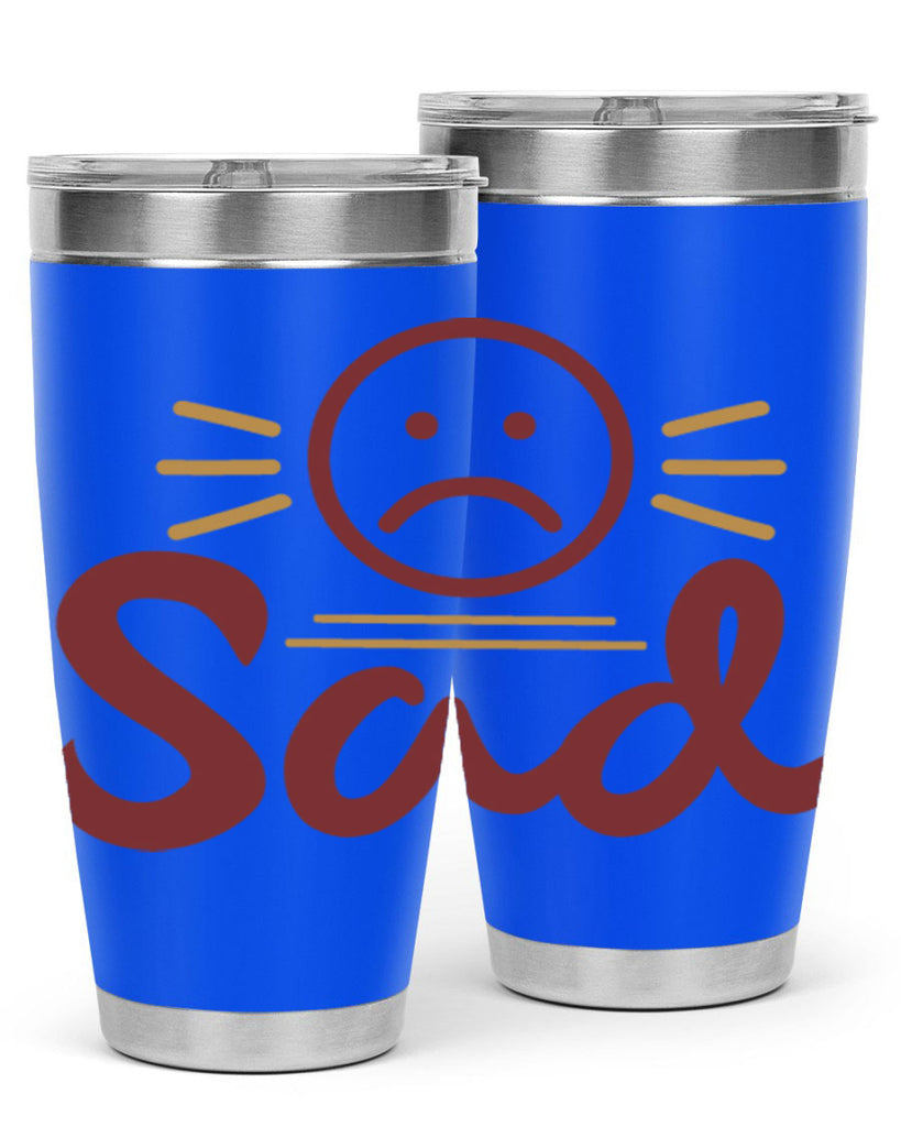sad 5#- fathers day- Tumbler
